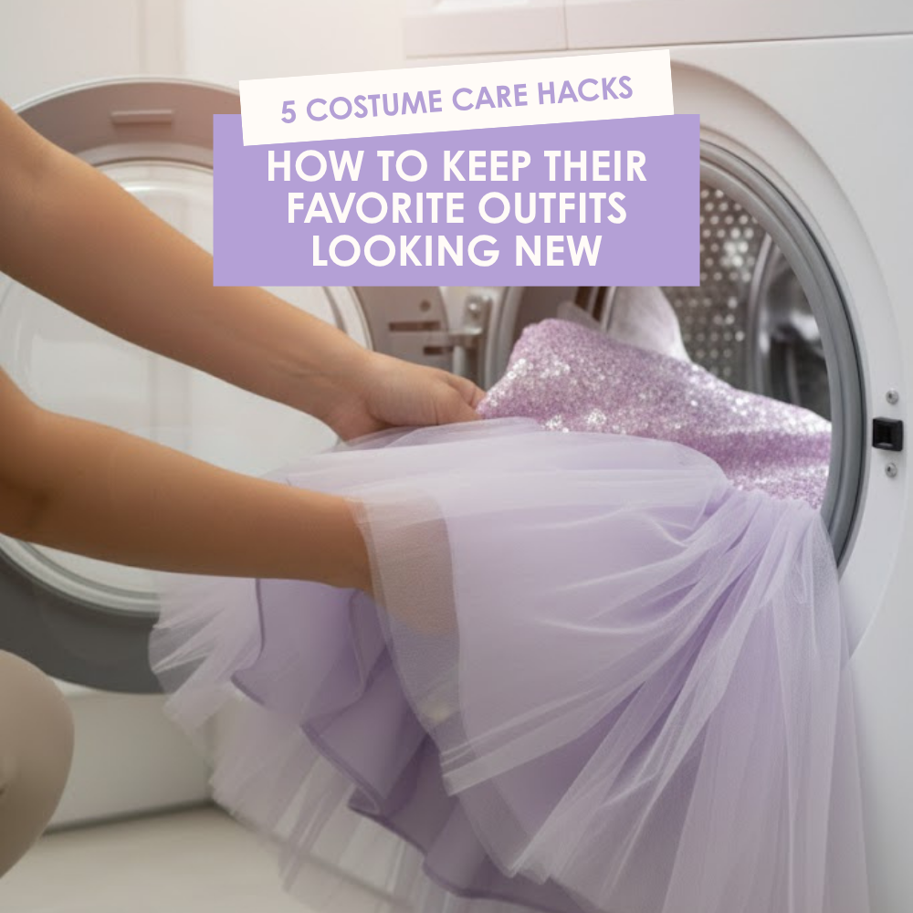 5 Costume Care Hacks: How to Keep Their Favorite Outfits Looking New